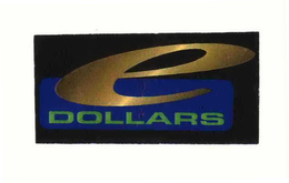 E DOLLARS trademark