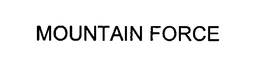 MOUNTAIN FORCE trademark
