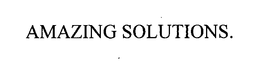 AMAZING SOLUTIONS. trademark