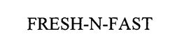 FRESH-N-FAST trademark