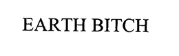 EARTH BITCH trademark