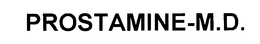 PROSTAMINE-M.D. trademark