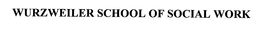 WURZWEILER SCHOOL OF SOCIAL WORK trademark