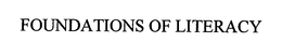 FOUNDATIONS OF LITERACY trademark