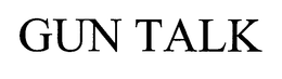 GUN TALK trademark