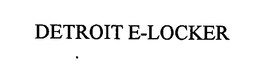 DETROIT E-LOCKER trademark