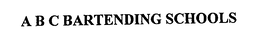 A B C BARTENDING SCHOOLS trademark