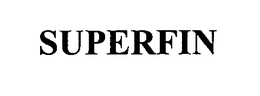 SUPERFIN trademark