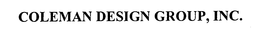 COLEMAN DESIGN GROUP, INC. trademark