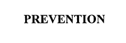 PREVENTION trademark