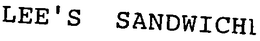 LEE' S SANDWICHI trademark
