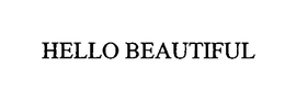 HELLO BEAUTIFUL trademark