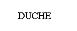 DUCHE trademark