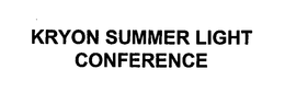 KRYON SUMMER LIGHT CONFERENCE trademark