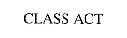 CLASS ACT trademark