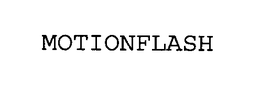 MOTIONFLASH trademark
