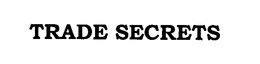 TRADE SECRETS trademark