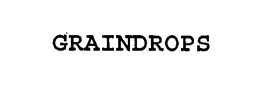 GRAINDROPS trademark