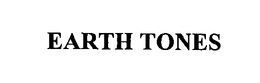 EARTH TONES trademark