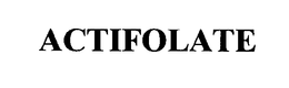 ACTIFOLATE trademark