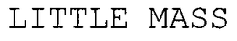 LITTLE MASS trademark