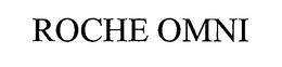 ROCHE OMNI trademark