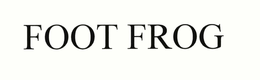 FOOT FROG trademark