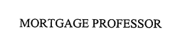 MORTGAGE PROFESSOR trademark