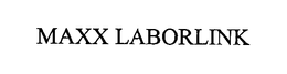 MAXX LABORLINK trademark