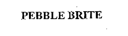 PEBBLE BRITE trademark