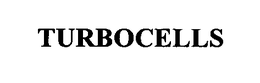 TURBOCELLS trademark