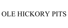 OLE HICKORY PITS trademark