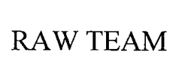 RAW TEAM trademark
