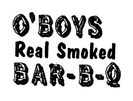 O'BOYS REAL SMOKED BAR-B-Q trademark