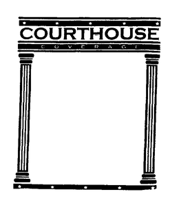 COURTHOUSE COVERAGE trademark