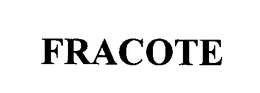 FRACOTE trademark
