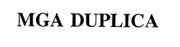 MGA DUPLICA trademark