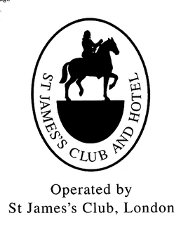ST JAMES'S CLUB AND HOTEL OPERATED BY ST JAMES'S CLUB, LONDON trademark