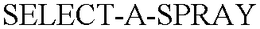 SELECT-A-SPRAY trademark