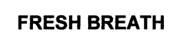 FRESH BREATH trademark