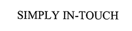 SIMPLY IN-TOUCH trademark