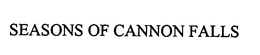 SEASONS OF CANNON FALLS trademark