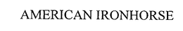 AMERICAN IRONHORSE trademark
