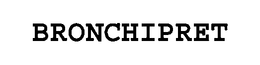 BRONCHIPRET trademark