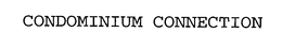 CONDOMINIUM CONNECTION trademark