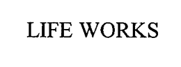 LIFE WORKS trademark