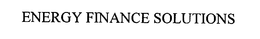 ENERGY FINANCE SOLUTIONS trademark