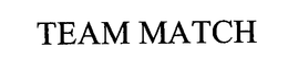 TEAM MATCH trademark