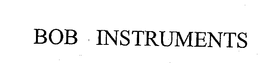BOB INSTRUMENTS trademark