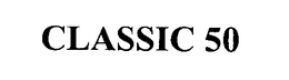 CLASSIC 50 trademark